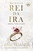 Rei da Ira (Kings of Sin #1)