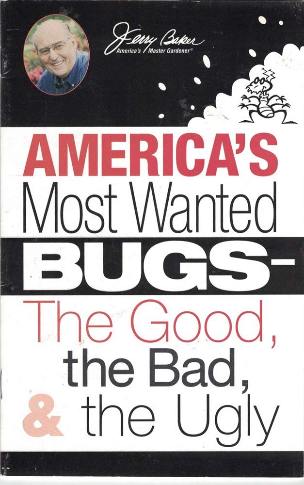 America's Most Wanted Bugs : The Good, The Bad & The Ugly (Paperback)