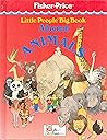 Little People Big Book About Animals