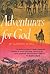 Adventures for God : 13 Ins...