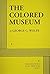 The Colored Museum by George C. Wolfe (2010-12-31)