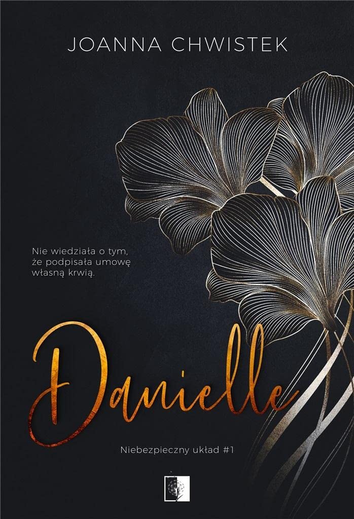 Danielle (Niebezpieczny układ, #1)