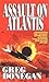 Assault on Atlantis by Greg Donegan (2003-10-28)