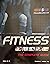 FITNESS: The Complete Guide