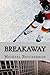 Breakaway by Michael Betcherman (2014-04-03)