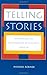 Telling Stories: Postmodernism and the Invalidation of Traditional Narrative by Michael Roemer (1995-06-13)