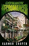 The Big Easy Novella (Cowboy Necromancer #3.3) by Harmon Cooper