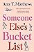 Someone Else's Bucket List