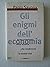 Gli enigmi dell'economia: Come orientarsi nella scienza che condiziona la nostra vita (Frecce) (Italian Edition)