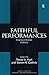 Faithful Performances: Enac...
