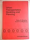 Urban Transportation Modeling and Planning