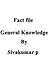 Fact File General Knowledge