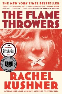 The Flamethrowers[FLAMETHROWERS][Paperback]
