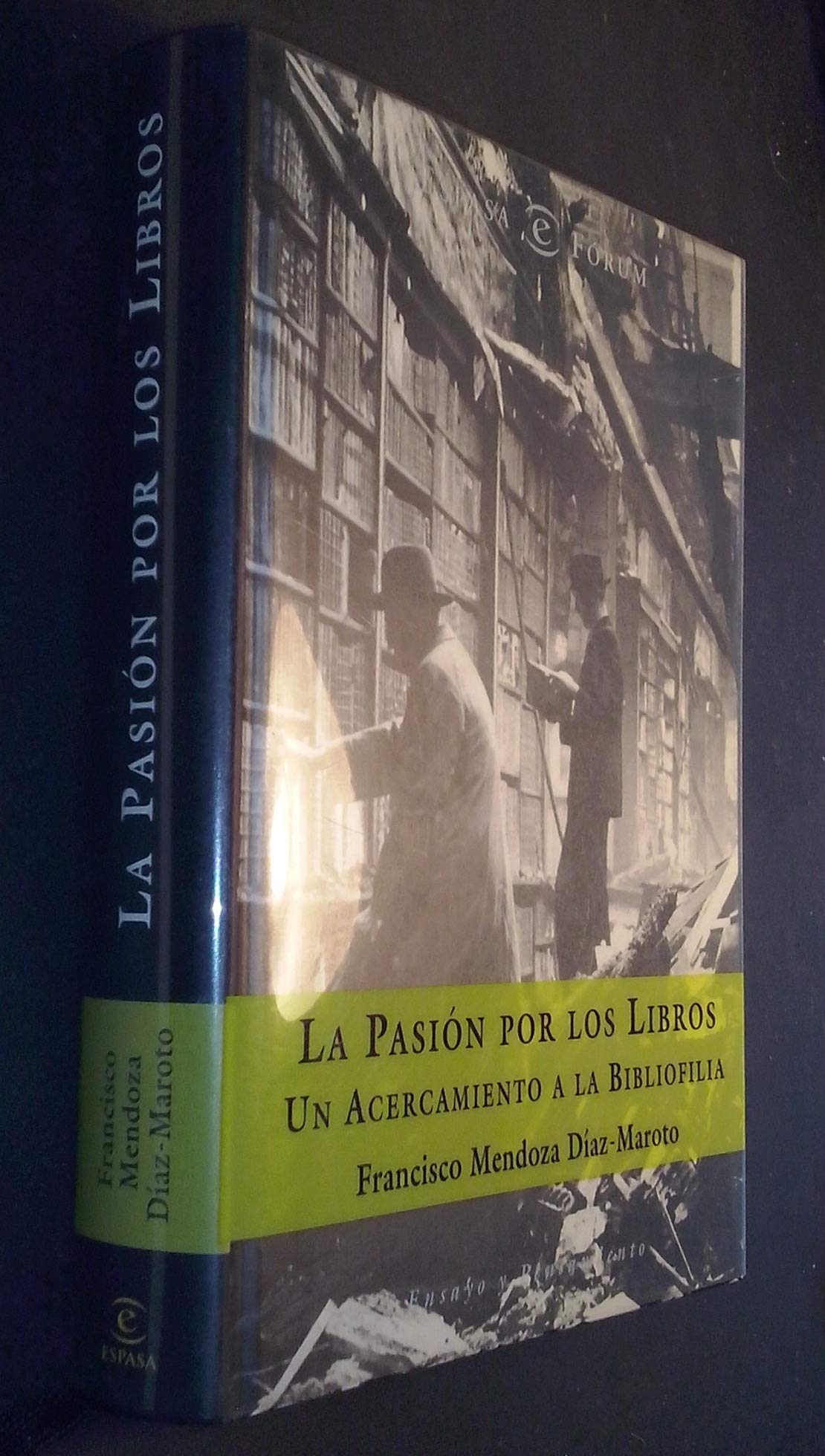 La Pasion Por Los Libros: Un Acercamiento A La Bibliofilia (Hardcover)