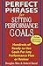 By Douglas Max Perfect Phrases for Setting Performance Goals  by Douglas Max