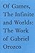 Of Games, the Infinite, and Worlds: The Work of Gabriel Orozco