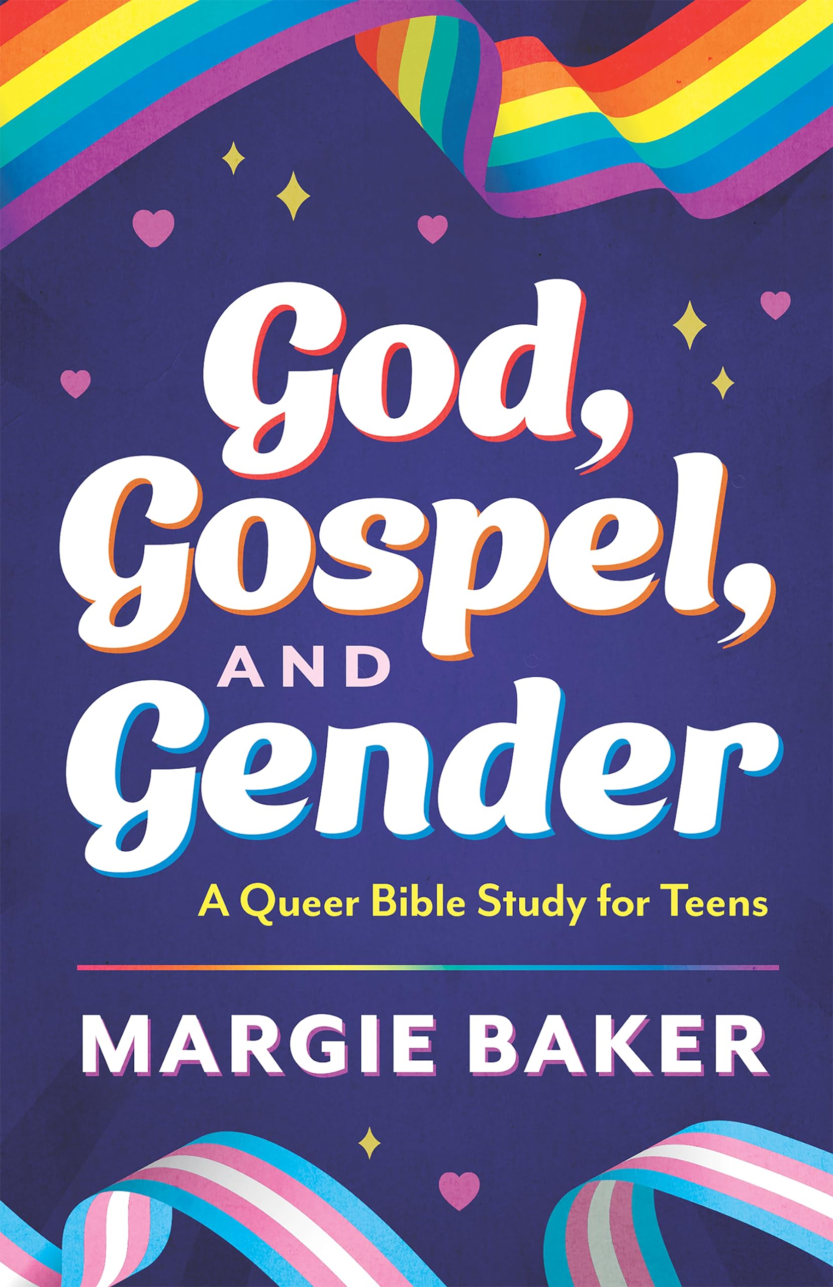 God, Gospel, and Gender: A Queer Bible Study for Teens (Paperback)