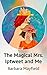 The Magical Mrs. Iptweet an...
