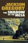 The Shadow on the Mesa