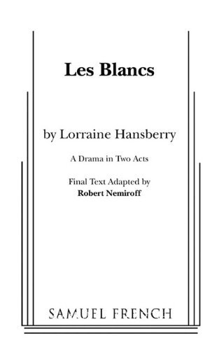 Les Blancs by Lorraine Hansberry (2009-09-30)
