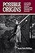 Possible Origins: A Cultura...