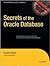 Secrets of the Oracle Database (Expert's Voice in Oracle) 1st (first) edition Text Only