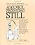 The Secrets of Building an Alcohol Producing Still. by Vincent R. Gingery (1994-07-24)