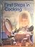 First Steps in Cooking by Unknown Author