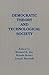 Democratic Theory and Technological Society by Richard B. Day (1988-08-31)