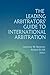 The Leading Arbitrators' Guide to International Arbitration