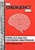 The Emergency Mind: Wiring Your Brain for Performance Under Pressure