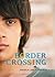 Border Crossing by Jessica Lee Anderson (2009-10-27)