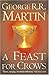 A Feast for Crows (A Song of Ice and Fire, Book 4) by George R. R. Martin (2-May-2006) Paperback