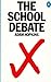 The school debate