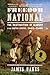 Freedom National: The Destr...