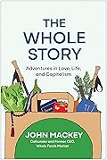 The Whole Story: Adventures in Love, Life, and Capitalism