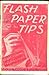 Flash Paper Tips