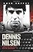 Dennis Nilsen - Conversations with Britain's most evil serial killer by Russ Coffey (2013) Paperback