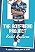 The Boyfriend Project