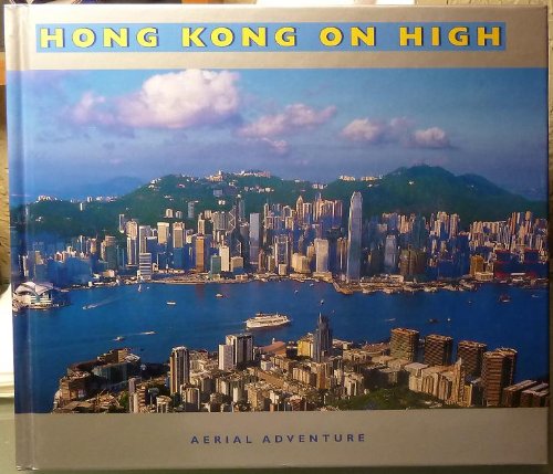 Hong Kong On High Aerial Adventure (Paperback)
