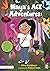 Maya's ACE Adventures!: A S...