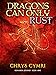 Dragons Can Only Rust (Gonard's Journey, #1)