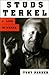 Studs Terkel: A Life in Words by Tony Parker (1997-02-20)