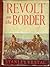 Revolt on the Border