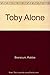Toby Alone by Robbie Branscum (1980-09-03)