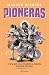 Pioneras (Deportes) by Marion Reimers