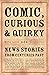 Comic, Curious and Quirky: ...