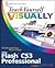 Teach Yourself Visually Flash Cs3 Prof (08) by Gunter, Sherry Kinkoph [Paperback (2007)]