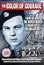 The Color of Courage: A Boy at War: The World War II Diary of Julian Kulski by Kulski, Julian E. (2014) Hardcover