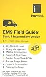 [(EMS Field Guide, Basic and Intermediate Version)] [Author: Informed] published on (May, 2012)